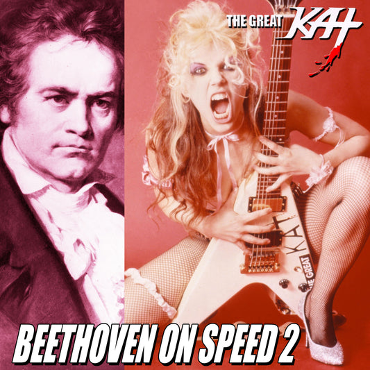 NEW “BEETHOVEN ON SPEED 2” 8-Song CD Album (12 Min) by THE GREAT KAT! PERSONALIZED AUTOGRAPHED by THE GREAT KAT to Customer! With Beethoven On Speed 2, Sex & Violins 2, Bach To The Future 2 & more!